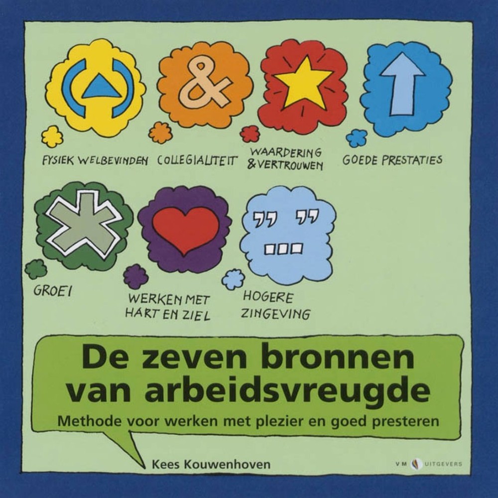 De zeven bronnen van arbeidsvreugde